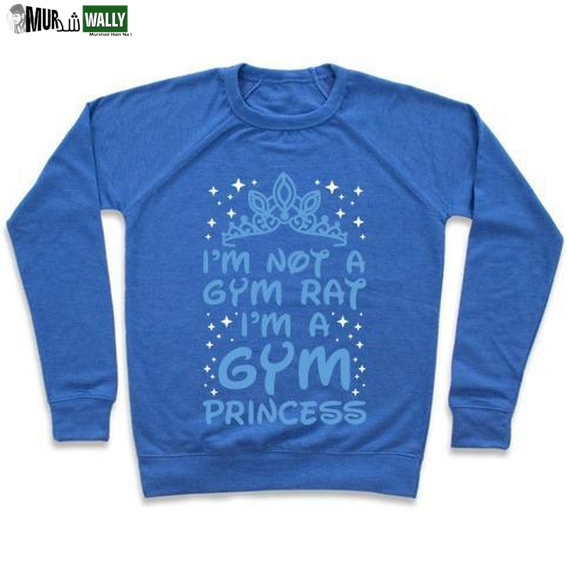 I'M NOT a GYM RAT I'M a GYM PRINCESS CREWNECK SWEATSHIRT